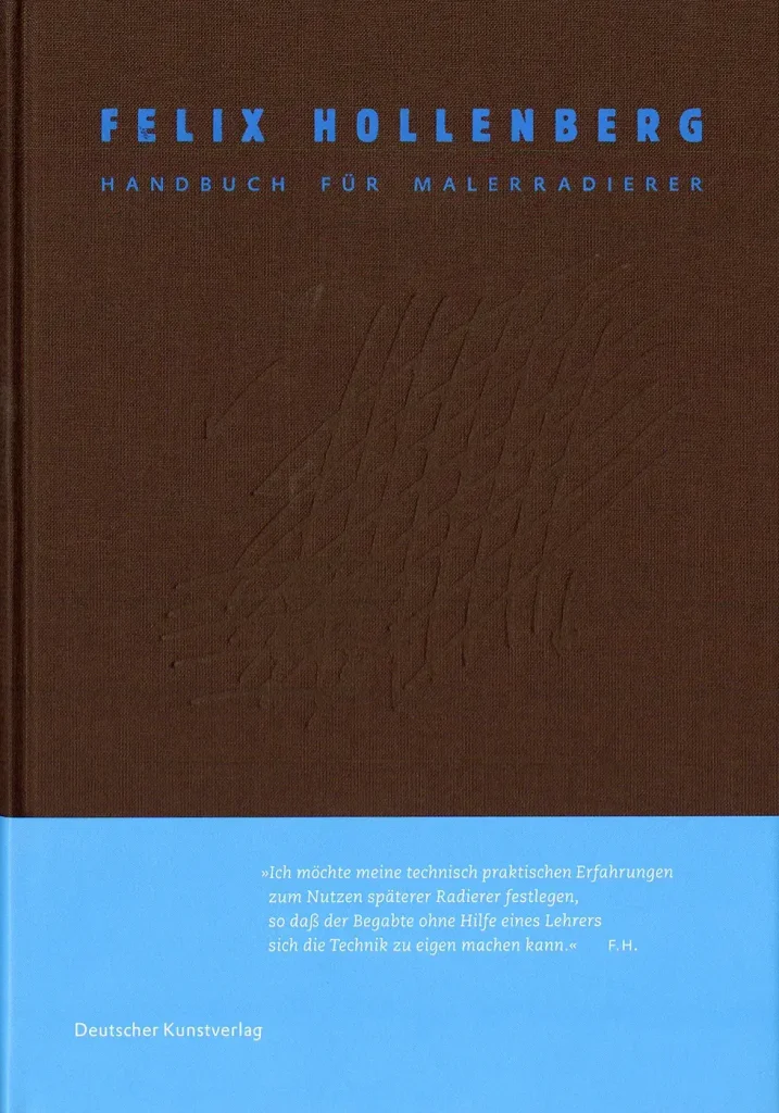 Literatur an der Museumskasse - Felix Hollenberg - Handbuch für Malerradierer